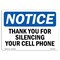 Signmission OSHA Notice Sign, 10" Height, Aluminum, NOTICE Thank You For Silencing Cell Phone Sign, Landscape OS-NS-A-1014-L-16651 - alternate 1